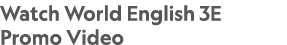 Watch World English 3E Promo Video