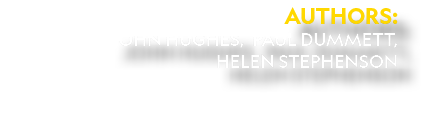 Authors: John Hughes, Paul Dummett, Helen Stephenson 