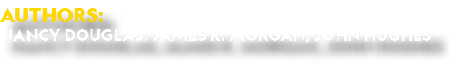Authors: Nancy Douglas, James R. Morgan, John Hughes