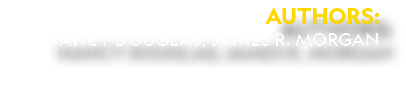 Authors: Nancy Douglas; James R. Morgan