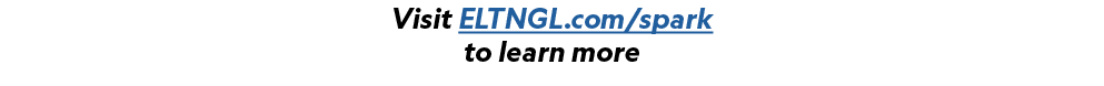 Visit ELTNGL.com/spark to learn more 