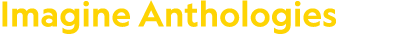 Imagine Anthologies