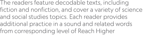 The readers feature decodable texts, including fiction and nonfiction, and cover a variety of science and social stu...