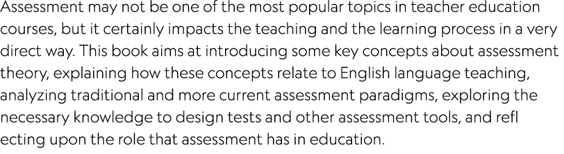 Assessment may not be one of the most popular topics in teacher education courses, but it certainly impacts the teach...