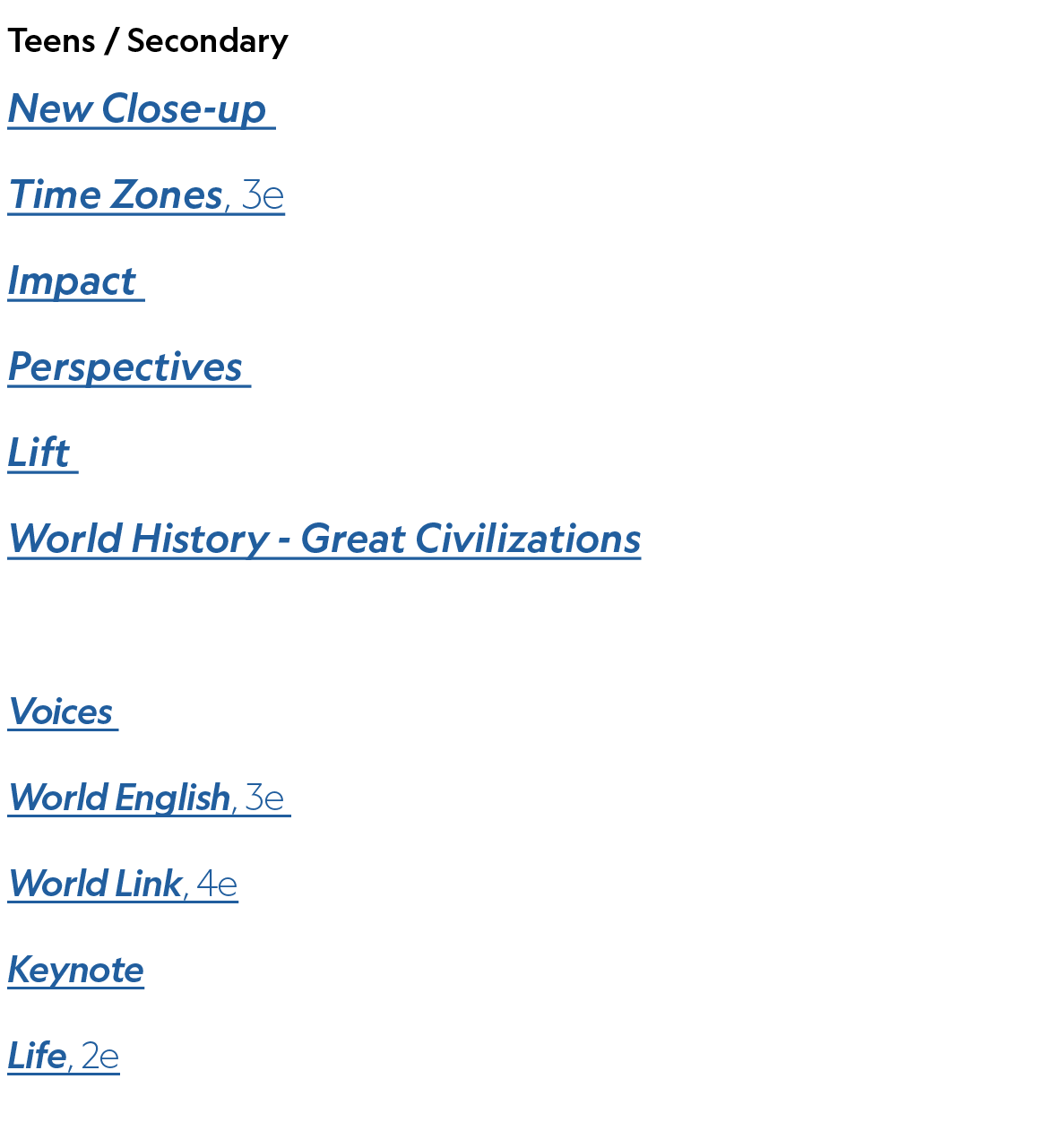 Teens / Secondary New Close up Time Zones, 3e Impact Perspectives Lift World History Great Civilizations Adult Voices...