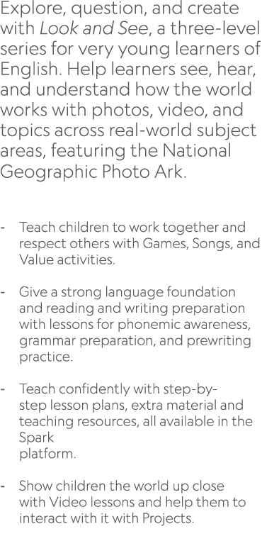 Explore, question, and create with Look and See, a three level series for very young learners of English. Help learne...