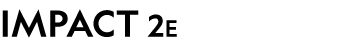 IMPACT 2E