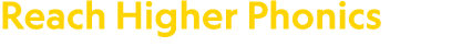Reach Higher Phonics