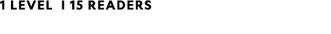 1 LEVEL | 15 READERS 