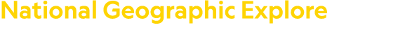 National Geographic Explore
