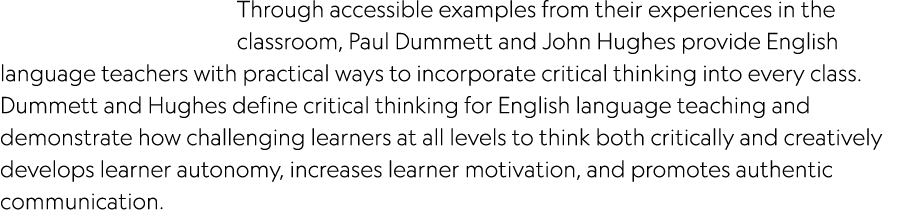 Through accessible examples from their experiences in the classroom, Paul Dummett and John Hughes provide English lan...