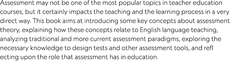 Assessment may not be one of the most popular topics in teacher education courses, but it certainly impacts the teach...