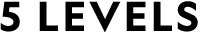 5 levelS