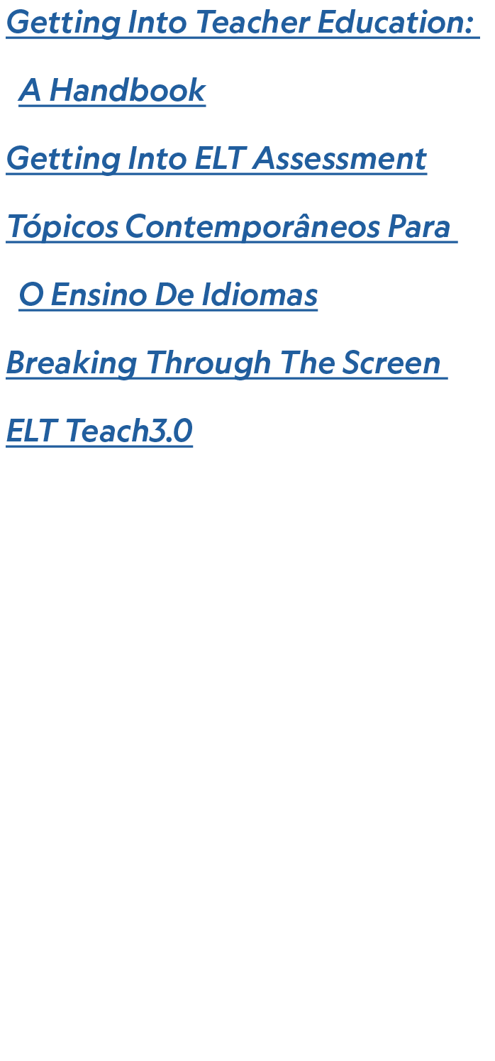 Getting Into Teacher Education: A Handbook Getting Into ELT Assessment T picos Contempor neos Para O Ensino De Idioma...
