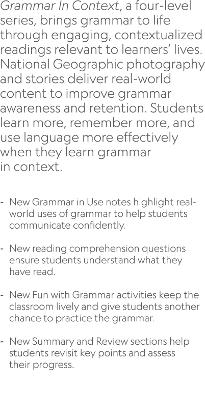 Grammar In Context, a four level series, brings grammar to life through engaging, contextualized readings relevant to...