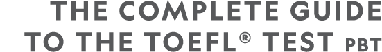 The Complete Guide to the TOEFL  TEST PBT
