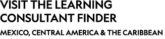 VISIT THE LEARNING CONSULTANT FINDER Mexico, Central America & The Caribbean 