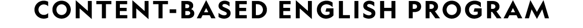 CONTENT-BASED ENGLISH PROGRAM