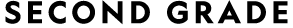SECOND GRADE