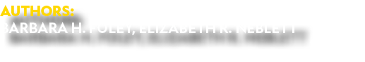 Authors: BARBARA H  FOLEY, ELIZABETH R  NEBLETT
