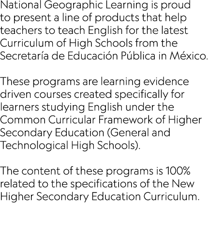 National Geographic Learning is proud to present a line of products that help teachers to teach English for the lates   