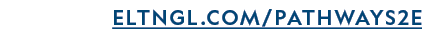ELTNGL COM PATHWAYS2E