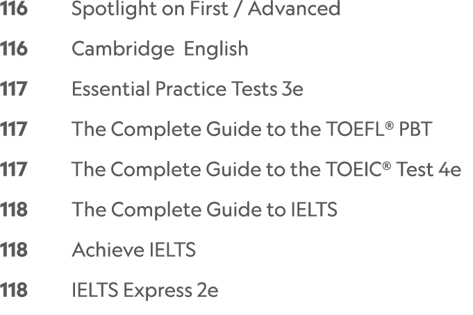 116     Spotlight on First   Advanced 116     Cambridge English 117     Essential Practice Tests 3e 117     The Compl   
