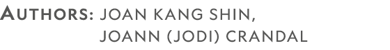 AUTHORS: joan Kang ShiN,          JoAnn (Jodi) CRANDAL 
