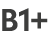 B1+