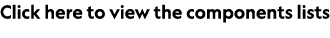 Click here to view the components lists