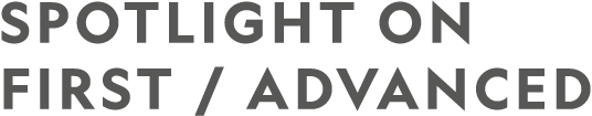 SPOTLIGHT ON FIRST / ADVANCED