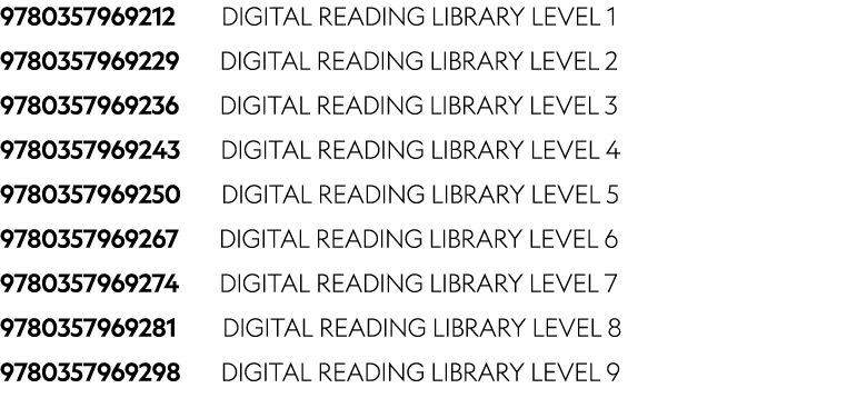 9780357969212   DIGITAL READING LIBRARY LEVEL 1 9780357969229    DIGITAL READING LIBRARY LEVEL 2 9780357969236    DI...