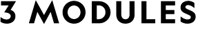 3 MODULES