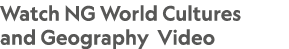 Watch NG World Cultures and Geography Video