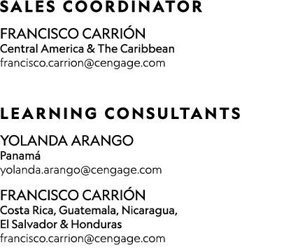SALES COORDINATOR FRANCISCO CARRI N Central America & The Caribbean francisco.carrion@cengage.com LEARNING CONSULTA...