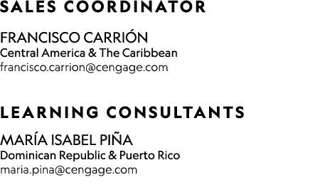 SALES COORDINATOR FRANCISCO CARRI N Central America & The Caribbean francisco.carrion@cengage.com LEARNING CONSULTA...