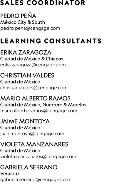 SALES COORDINATOR PEDRO PE A M xico City & South pedro.pena@cengage.com LEARNING CONSULTANTS ERIKA ZARAGOZA Ciudad ...