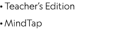 · Teacher’s Edition · MindTap