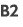 B2