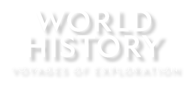WORLD HISTORY VOYAGES OF EXPLORATION