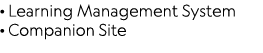 · Learning Management System · Companion Site