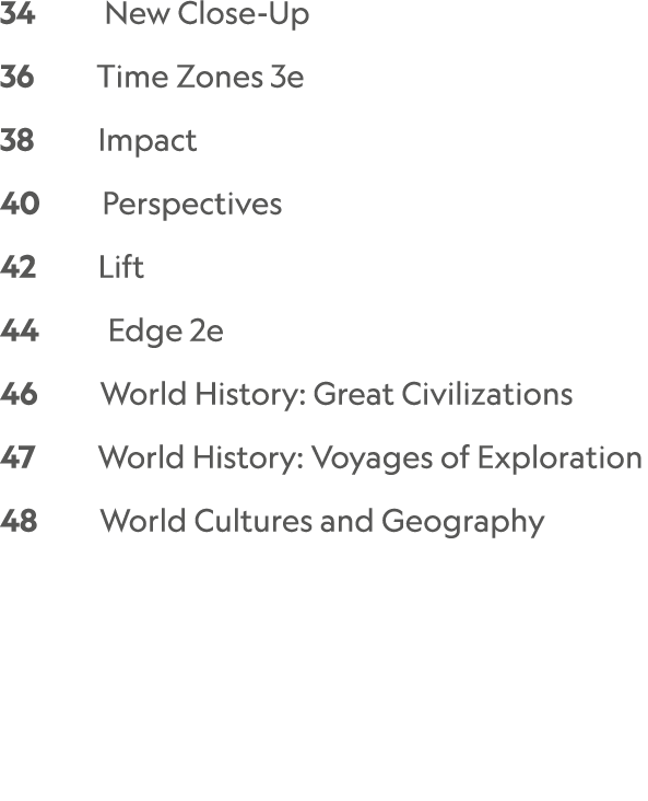 34    New Close-Up    36     Time Zones 3e  38     Impact  40     Perspectives 42     Lift  44     Edge 2e 46     Wo...