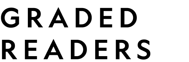 GRADED READERS