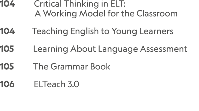 104    Critical Thinking in ELT:          A Working Model for the Classroom 104     Teaching English to Young Learne...