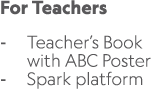 For Teachers Teacher’s Book with ABC Poster Spark platform 