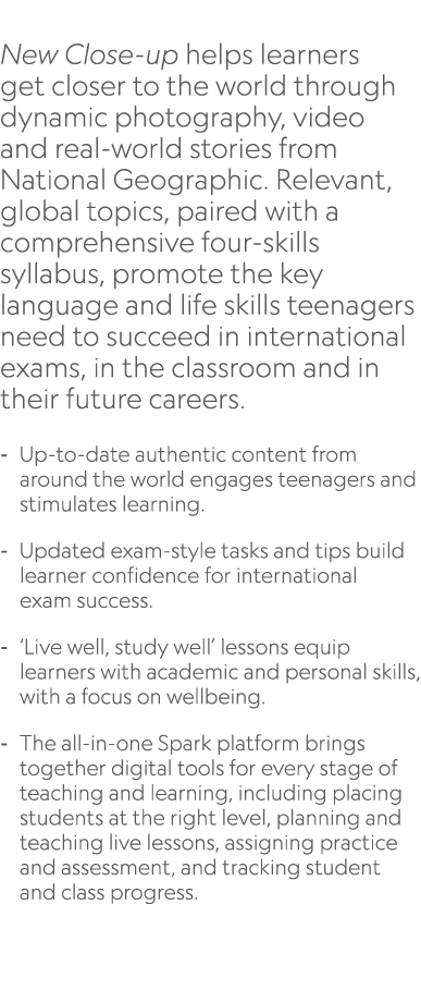 New Close up helps learners get closer to the world through dynamic photography, video and real world stories from N...