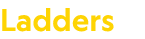 Ladders