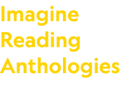 Imagine Reading Anthologies