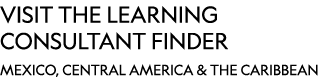 VISIT THE LEARNING CONSULTANT FINDER Mexico, Central America & The Caribbean 