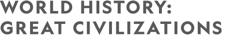 World History: Great Civilizations